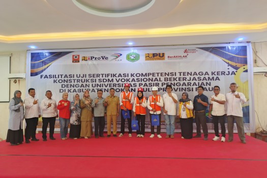 Fasilitasi Uji Sertifikasi Kompetensi Tenaga Kerja Konstruksi SDM Vokasional Bekerjasama Dengan Universitas Pasir Pengaraian Kabupaten Rokan Hulu
